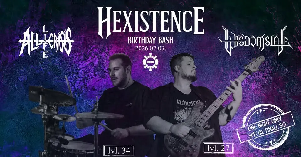 HEXISTENCE BIRTHDAY BASH x WISDOMSLAVE x ALL LIFE CRISIS koncert Budapesten (Instant-Fogas Komplexum)